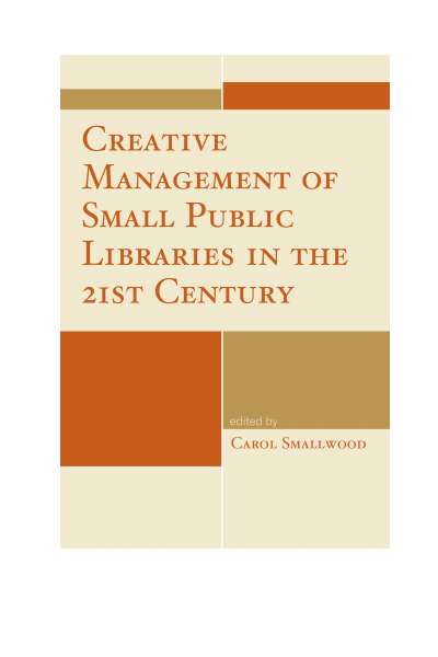 Cover des Buchs: Creative Management of Small Public Libraries in the 21st Century