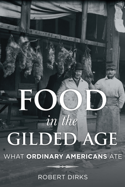 Cover des Buchs: Food in the Gilded Age