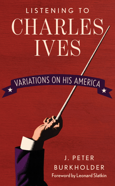 Cover of book: Listening to Charles Ives
