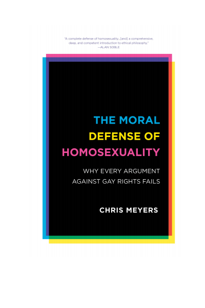 Cover of book: The Moral Defense of Homosexuality