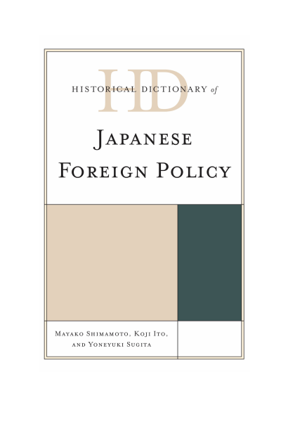 Cover of book: Historical Dictionary of Japanese Foreign Policy
