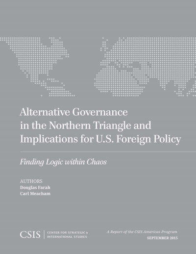 Cover of book: Alternative Governance in the Northern Triangle and Implications for U. S. Foreign Policy