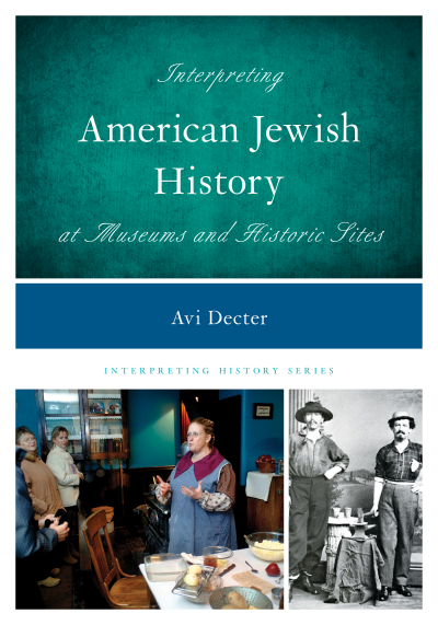 Cover des Buchs: Interpreting American Jewish History at Museums and Historic Sites