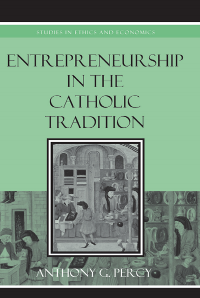 Cover des Buchs: Entrepreneurship in the Catholic Tradition