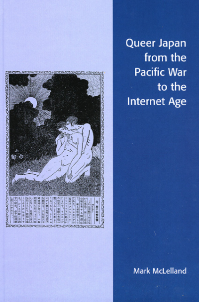 Cover of book: Queer Japan from the Pacific War to the Internet Age