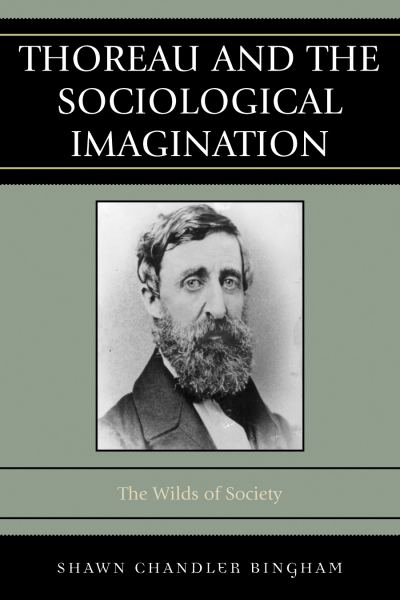 Cover of book: Thoreau and the Sociological Imagination