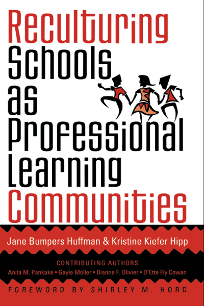 Cover des Buchs: Reculturing Schools As Professional Learning Communities