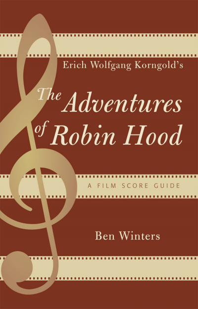 Cover des Buchs: Erich Wolfgang Korngold's the Adventures of Robin Hood