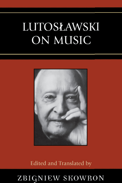 Cover des Buchs: Lutoslawski on Music