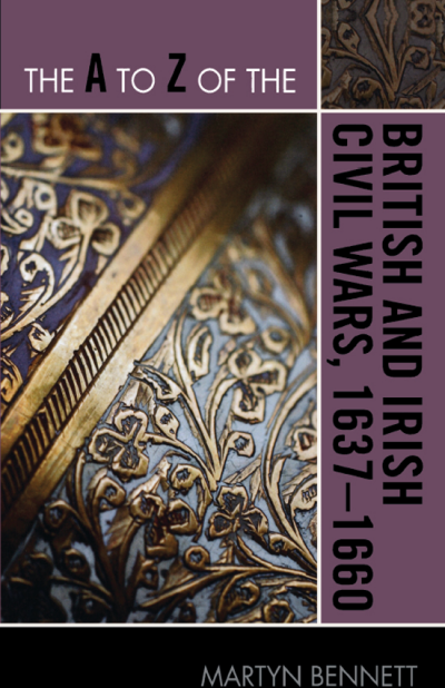 Cover of book: The a to Z of the British and Irish Civil Wars 1637-1660
