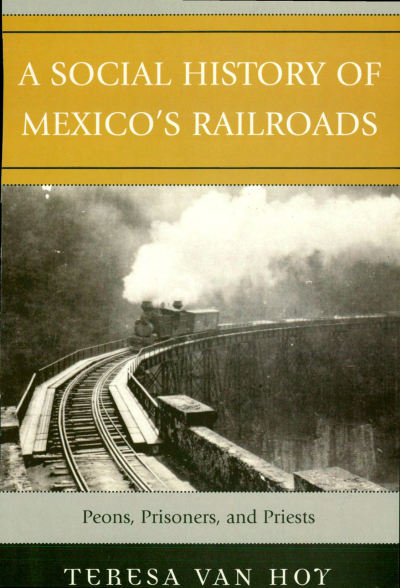Cover of book: A Social History of Mexico's Railroads