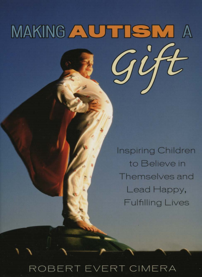 Cover of book: Making Autism a Gift