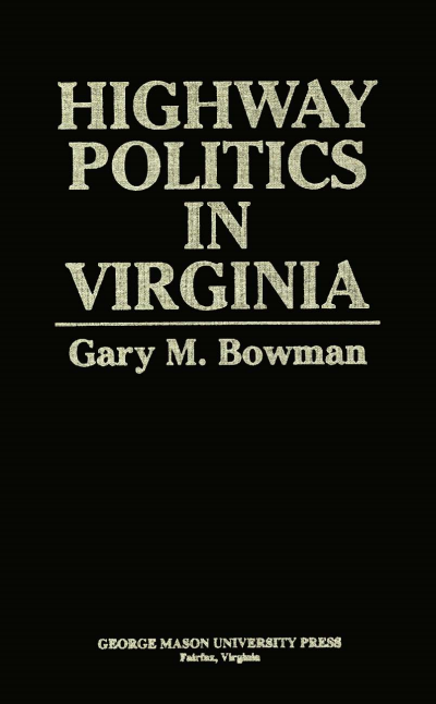 Cover des Buchs: Highway Politics in Virginia