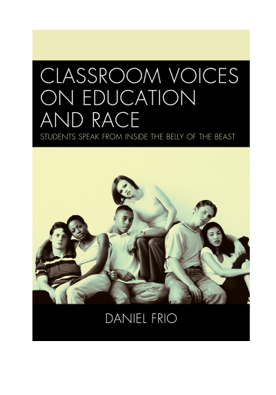 Cover of book: Classroom Voices on Education and Race