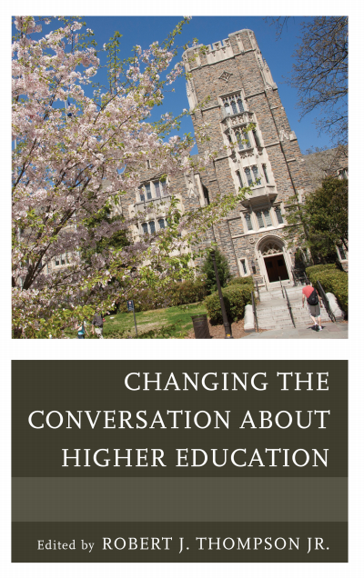 Cover of book: Changing the Conversation about Higher Education
