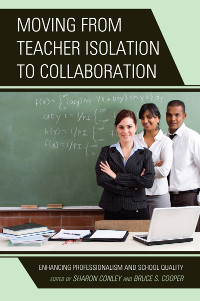 Cover of book: Moving from Teacher Isolation to Collaboration