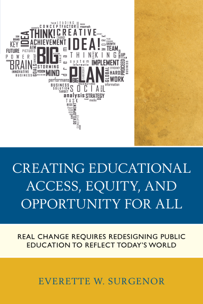 Cover of book: Creating Educational Access, Equity, and Opportunity for All