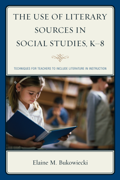Cover des Buchs: The Use of Literary Sources in Social Studies, K-8