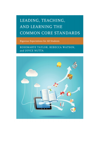 Cover of book: Leading, Teaching, and Learning the Common Core Standards