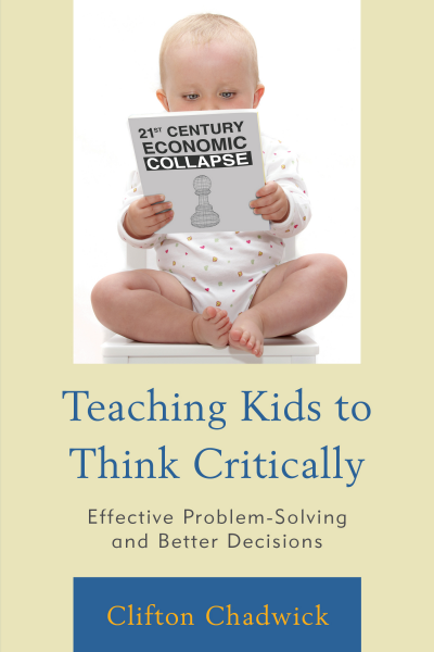 Cover of book: Teaching Kids to Think Critically