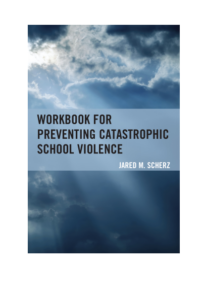 Cover of book: Workbook for Preventing Catastrophic School Violence