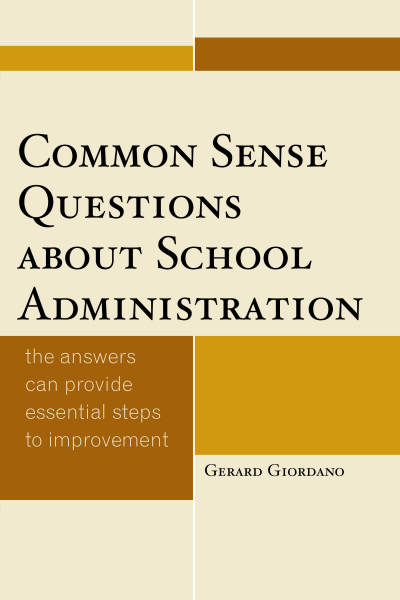 Cover of book: Common Sense Questions about School Administration