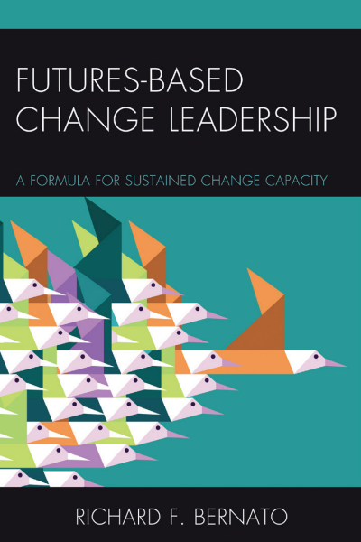 Cover of book: Futures Based Change Leadership