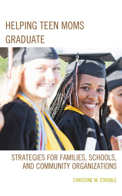 Cover of book: Helping Teen Moms Graduate