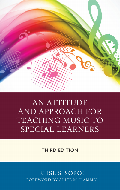 Cover of book: An Attitude and Approach for Teaching Music to Special Learners