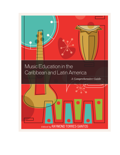 Cover of book: Music Education in the Caribbean and Latin America