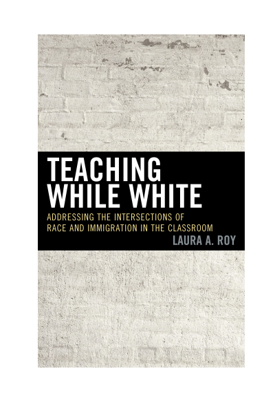 Cover of book: Teaching While White
