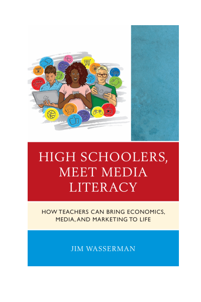 Cover of book: High Schoolers, Meet Media Literacy