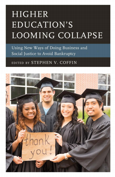 Cover of book: Higher Education's Looming Collapse