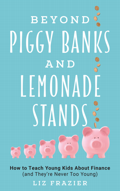 Cover of book: Beyond Piggy Banks and Lemonade Stands