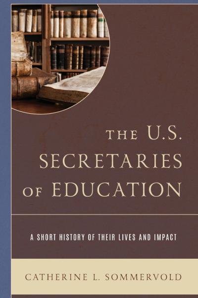 Cover of book: The U.S. Secretaries of Education
