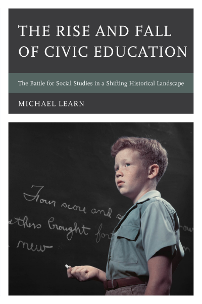 Cover of book: The Rise and Fall of Civic Education