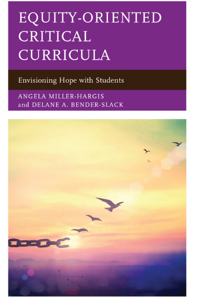 Cover of book: Equity-Oriented Critical Curricula
