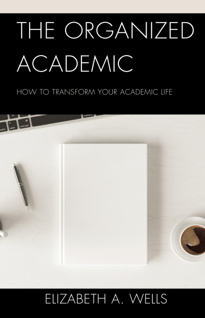 Cover of book: The Organized Academic
