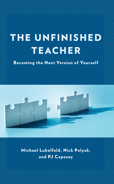 Cover of book: The Unfinished Teacher