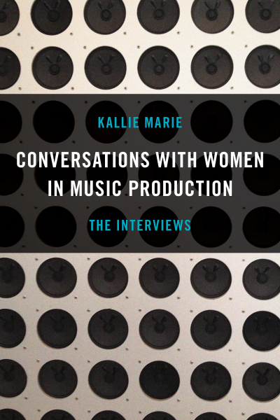Cover of book: Conversations with Women in Music Production