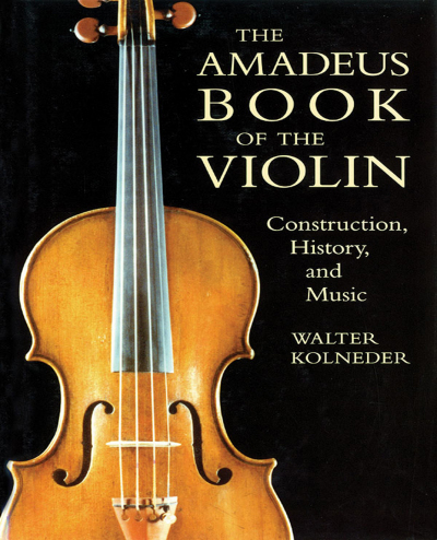 Cover of book: The Amadeus Book of the Violin