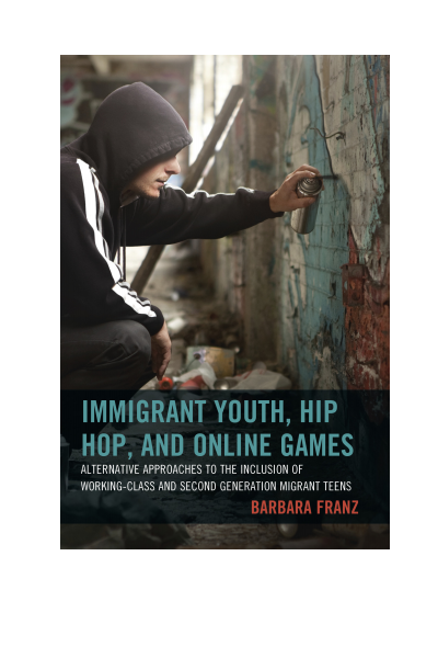 Cover of book: Immigrant Youth, Hip Hop, and Online Games