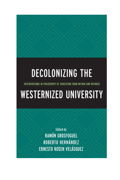 Cover of book: Decolonizing the Westernized University