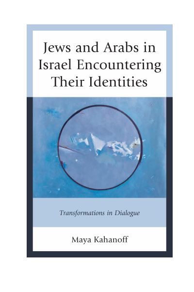 Cover of book: Jews and Arabs in Israel Encountering Their Identities