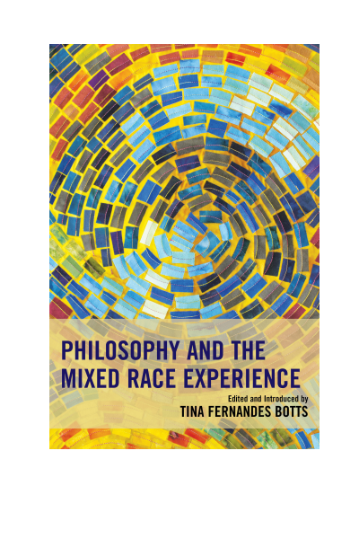 Cover of book: Philosophy and the Mixed Race Experience