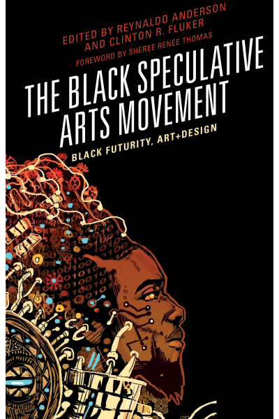 Cover of book: The Black Speculative Arts Movement