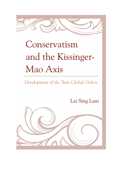 Cover of book: Conservatism and the Kissinger-Mao Axis