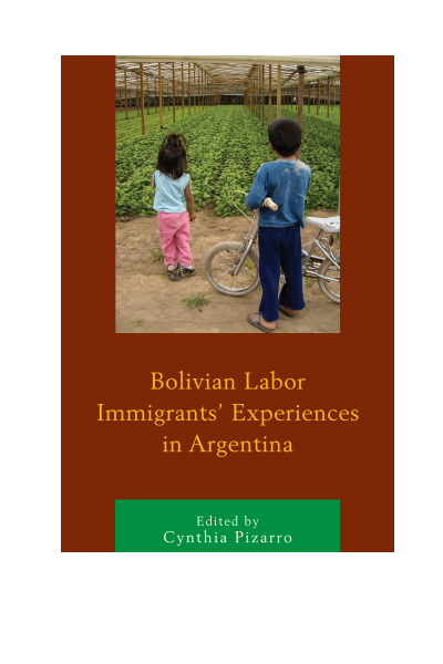 Cover des Buchs: Bolivian Labor Immigrants' Experiences in Argentina
