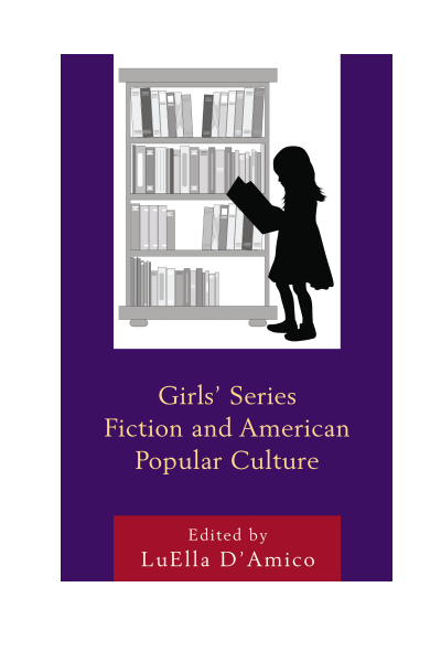 Cover des Buchs: Girls' Series Fiction and American Popular Culture