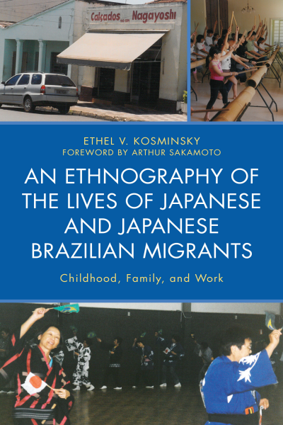 Cover of book: An Ethnography of the Lives of Japanese and Japanese Brazilian Migrants